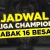 Jadwal Liga Champion