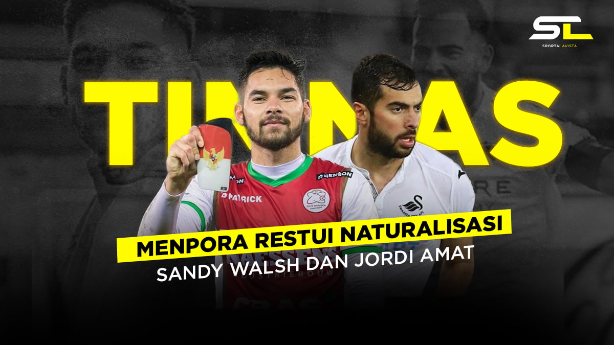 Sandy Walsh & Jordi Amat SPORTALAVISTA | Portal Berita Olahraga Terupdate